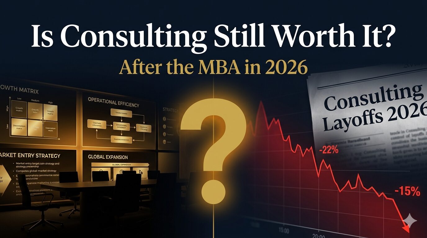 Is Management Consulting Still a Good Career After MBA in 2026?